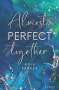 Anie Parker: Almost Perfect Together, Buch