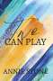 Annie Stone: Two Can Play, Buch