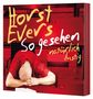„Horst Evers: So gesehen natürlich lustig. Mit Horst Evers.“ Ein blaues Cover mit einem Hinweis „Cover folgt“., 2 CDs