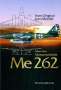 Helmut Erfurth: Vom Original zum Modell: Messerschmitt Me 262, Buch