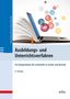 Titel: Ausbildungs- und Unterrichtsverfahren. Ein Kompendium für Lehrkräfte in Schule und Betrieb. 8. Auflage. Ein Buch und Laptop integriert., Buch
