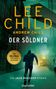 "Lee Child, Andrew Child, Der Söldner, Der 30. Fall für Jack Reacher, Ein Jack-Reacher-Roman, blanvalet." Ein Mann in einer Gasse mit Containern., Buch