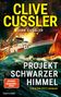 „CLIVE CUSSLER“, „DIRK CUSSLER“, „PROJEKT SCHWARZER HIMMEL“. Ein Schiff kämpft gegen riesige Wellen, Explosionen im Hintergrund., Buch