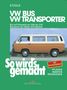Hans-Rüdiger Etzold: So wird's gemacht, VW Bus und Transporter von 10/82 bis 12/90 - VW Bus Syncro von 2/85 bis 10/92, Buch