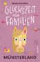 Maike Schößler: Glückszeit für Familien - Münsterland, Buch