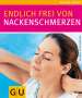 Ellen Fischer: Endlich frei von Nackenschmerzen, Buch