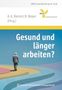 BKK Gesundheitsreport 2026. "Gesund und länger arbeiten?". Logo des BKK Dachverbands. Mann auf bunter, kurviger Straße., Buch