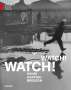 Watch! Watch! Watch! Henri Cartier-Bresson, Buch