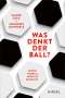 Johannes Schweikle: Was denkt der Ball?, Buch