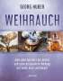Georg Huber: Weihrauch, Buch