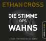 Ethan Cross: Die Stimme des Wahns, CD,CD,CD,CD,CD,CD