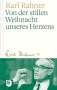 Karl Rahner: Von der stillen Weihnacht unseres Herzens, Buch