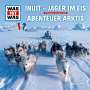 Was ist was Folge 64: Jäger im Eis/ Abenteuer Arktis, CD