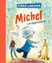 Astrid Lindgren: Michel aus Lönneberga 1. Michel in der Suppenschüssel, Buch