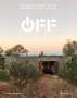 Dominic Bradbury: Off. Häuser in freier Natur - innovativ und autark, Buch