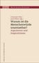 Ratzinger-Studien. Christoph Ohly, Josef Zöhrer (Hg.): Warum ist die Menschenwürde unantastbar? Argumente und Inspirationen., Buch