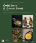 Julia Cawley: Cold Days & Green Food, Buch