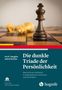 „Die dunkle Triade der Persönlichkeit“ von Iris K. Gaugiltz und Astrid Schütz. Schachkönig steht prominent., Buch
