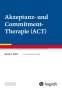 Georg H. Eifert: Akzeptanz- und Commitment-Therapie (ACT), Buch