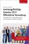Walhalla Fachredaktion: Aushangpflichtige Gesetze 2022 Öffentliche Verwaltung, Buch