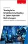 Text: Gerrit Hohmann, Strategische Krisenkommunikation in Zeiten hybrider Bedrohungen. Unten: blau leuchtende Technologie-Icons., Buch