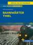 Gerhart Hauptmann: Bahnwärter Thiel - Textanalyse und Interpretation, Buch
