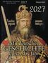 „Mit deutscher Geschichte durch das Jahr 2027“. Historische Illustration eines gekrönten Kaisers mit Zepter und detailliertem Gewand.