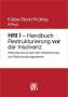 HRI I - Handbuch Restrukturierung vor der Insolvenz, Buch