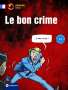 Béhem: Le bon crime, Buch