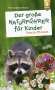 Frank Hecker: Der große Naturführer für Kinder: Tiere und Pflanzen, Buch