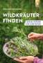 Christine Schneider: Wildkräuter finden, Buch