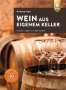 Wolfgang Vogel: Wein aus eigenem Keller, Buch