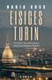 "Nadia Voss: Eisiges Turin. Ein Fall für Alexandre Dupont und Jean Baptiste Bromé. Roman." Skyline mit Turm und Bergen., Buch