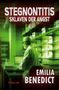 "Stegnonitis: Sklaven der Angst" und "Emilia Benedict". Wissenschaftler in einem Labor, grüne Töne dominieren das Bild., Buch