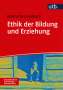 Roland Reichenbach: Ethik der Bildung und Erziehung, Buch