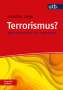 Sebastian Lange: Terrorismus? Frag doch einfach!, Buch