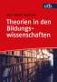 Karl-Heinz Dammer: Theorien in den Bildungswissenschaften, Buch