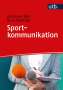 Johannes Heil: Sportkommunikation, Buch