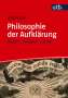 Jörg Noller: Philosophie der Aufklärung, Buch