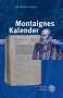 Wolfgang Adam: Montaignes Kalender, Buch