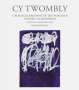 Cy Twombly: Cy Twombly. Paintings - Catalogue Raisonné Vol. VII - Addendum, Buch