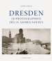 Andreas Krase: Dresden in Photographien des 19. Jahrhunderts, Buch