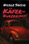 "Nicole Saccio - Käfer-Kurzkrimis" in weiß und rot. Ein roter VW Käfer steht im Dunkeln geparkt., Buch