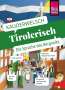 Daniela Maizner: Tirolerisch - die Sprache des Bergvolks, Buch