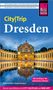 Reiseführer "City|Trip Dresden" mit Bild des Dresdner Zwingers, Reise Know-How Logo, Autoren: Beate Reußner, Jürgen Bosenius., Buch