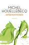 Michel Houellebecq: Interventionen, Buch