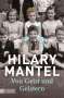 Hilary Mantel: Von Geist und Geistern, Buch