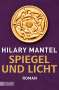 Hilary Mantel: Spiegel und Licht, Buch