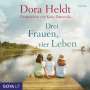 Dora Heldt: Drei Frauen, vier Leben, CD,CD,CD,CD,CD,CD,CD