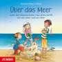 Matthias Meyer-Göllner: Über das Meer, CD